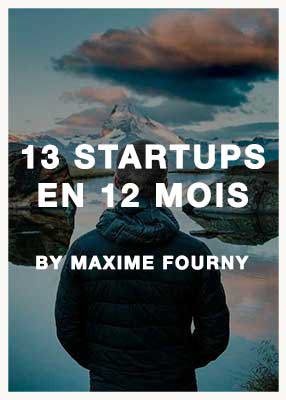 13 startups en 12 mois.<br>Un défi un peu (complètement) fou.